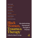 Black Women, Trauma and Therapy: Revolutionising Therapeutic Thought and Practice