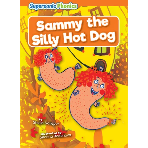 Sammy the Silly Hot Dog