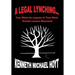 A Legal Lynching...: From Which the Legacies of Three Black Houston Lawyers Blossomed