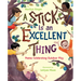 A Stick Is an Excellent Thing: Poems Celebrating Outdoor Play