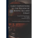 Early Expeditions to the Region of Bering Sea and Strait: From the Reports and Journals of Vitus Ivanovich Bering