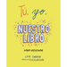 Tú, Yo, Nuestro Libro / Me, You, Us: A Book to Fill Out Together