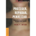 Proteger, Reparar, Penalizar: Evaluación de las sospechas de abuso sexual infantil