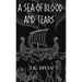 A Sea of Blood and Tears