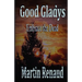 GoodGladys: Embrace the dead