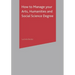 How to Manage Your Arts, Humanities and Social Science Degree