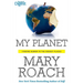 My Planet: Finding Humor in the Oddest Places