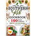 Southern Keto Cookbook: 100 Classic Traditional High-Fat, Low-Carb Recipes