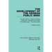 The Development of the German Public Mind: Volume 1 A Social History of German Political Sentiments, Aspirations and Ideas The Middle Ages - The Refor