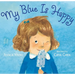 My Blue Is Happy