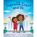 The Supreme Court and Us
