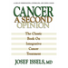 Cancer: A Second Opinion: A Look at Understanding, Controlling, and Curing Cancer