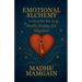 Emotional Alchemy