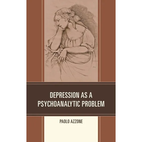 Depression as a Psychoanalytic Problem