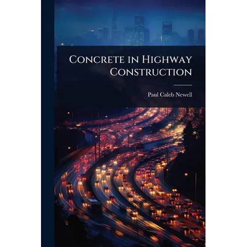 Concrete in Highway Construction