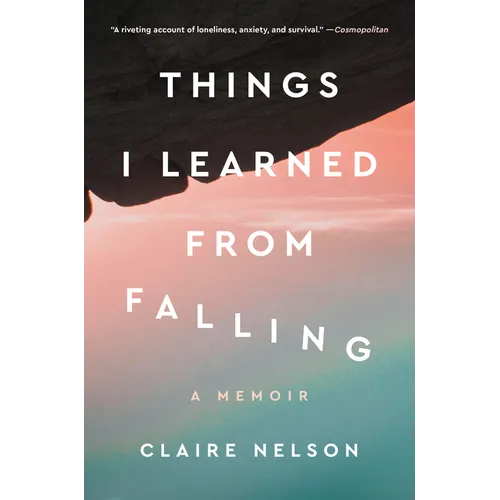 Things I Learned from Falling: A Memoir