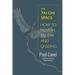 The Tai Chi Space: How to Move in Tai Chi and Qi Gong