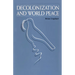 Decolonization and World Peace