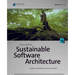 Sustainable Software Architecture: Analyze and Reduce Technical Debt