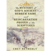 The Mystery of God's Ancient Hebrew Name and Reincarnation Proven in the Scriptures: Jeremiah 6:16, Go back to the ancient paths to find the good way