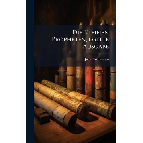 Die Kleinen Propheten, dritte Ausgabe