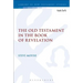 The Old Testament in the Book of Revelation