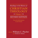 Readings in the History of Christian Theology, Volume 2, Revised Edition: From the Reformation to the Present