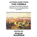 Phillip Warner - Letters Home from the Crimea: A Young Cavalryman's Crimea Campaign