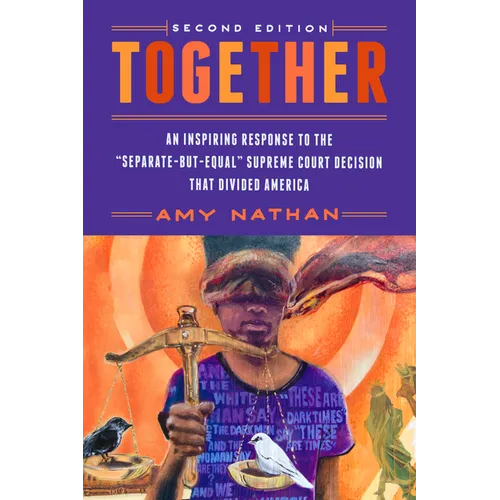 Together, 2nd Edition: An Inspiring Response to the Separate-But-Equal Supreme Court Decision That Divided America