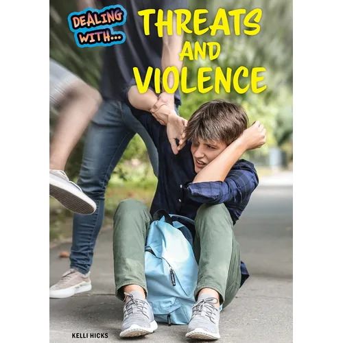 Dealing with Threats and Violence