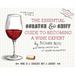 The Essential Scratch & Sniff Guide to Becoming a Wine Expert: Take a Whiff of That