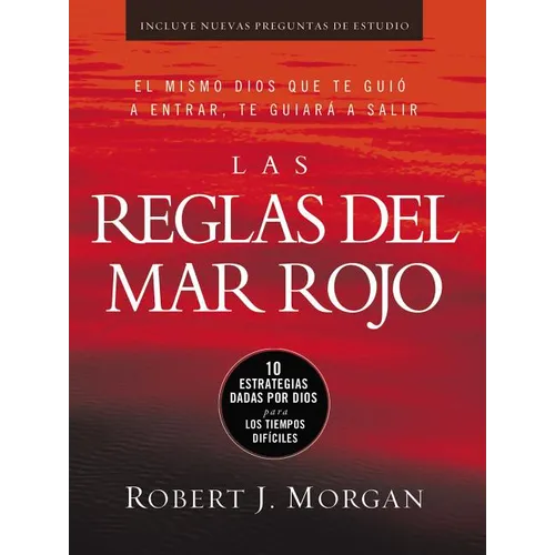 The Las Reglas del Mar Rojo: 10 Estrategias Dadas Por Dios Para Los Tiempos Dif��ciles - Paperback