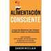 Alimentación consciente: Lo que los Maestros Zen pueden enseñarle sobre la alimentación, con consejos para acabar con los atracones, la adicción a la