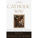 The Catholic Way: Faith for Living Today
