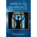 Spiritual Ambience: Guide to Energy Cleansing Your Home