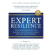 Expert Resilience: How Entrepreneurs Are Leading the Future in Mind, Mastery, and Meaning