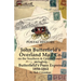 Postal History of John Butterfield's Overland Mail Co. on the Southern & Central Routes including Butterfield's Pony Express 1858-1864
