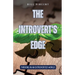 The Introvert's Edge: Thriving in an Extroverted World