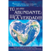 Tú YA Eres Abundante: ¡¡¡conoce La Verdad!!!: Desde Un Principio Se Te Regaló Todo. Cuando Descubras Para Qué Naciste NADA Será Igual