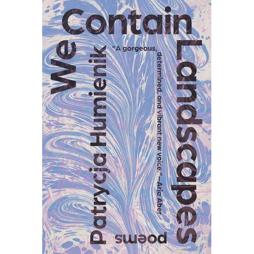We Contain Landscapes: Poems