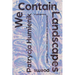 We Contain Landscapes: Poems
