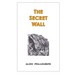 The Secret Wall