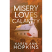 Misery Loves Calamity