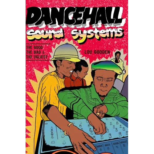 Dance Hall Sound System..The Good, The Bad and The Ugliest