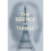 The Essence of Things