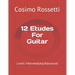 12 Etudes For Guitar: Level: Intermediate/Advanced