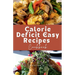 Calorie Deficit Easy Recipes Cookbook