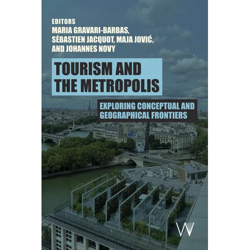 Tourism and the Metropolis: Exploring Conceptual and Geographical Frontiers