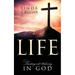 Life: Trusting and Believing in God