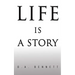 Life is a Story